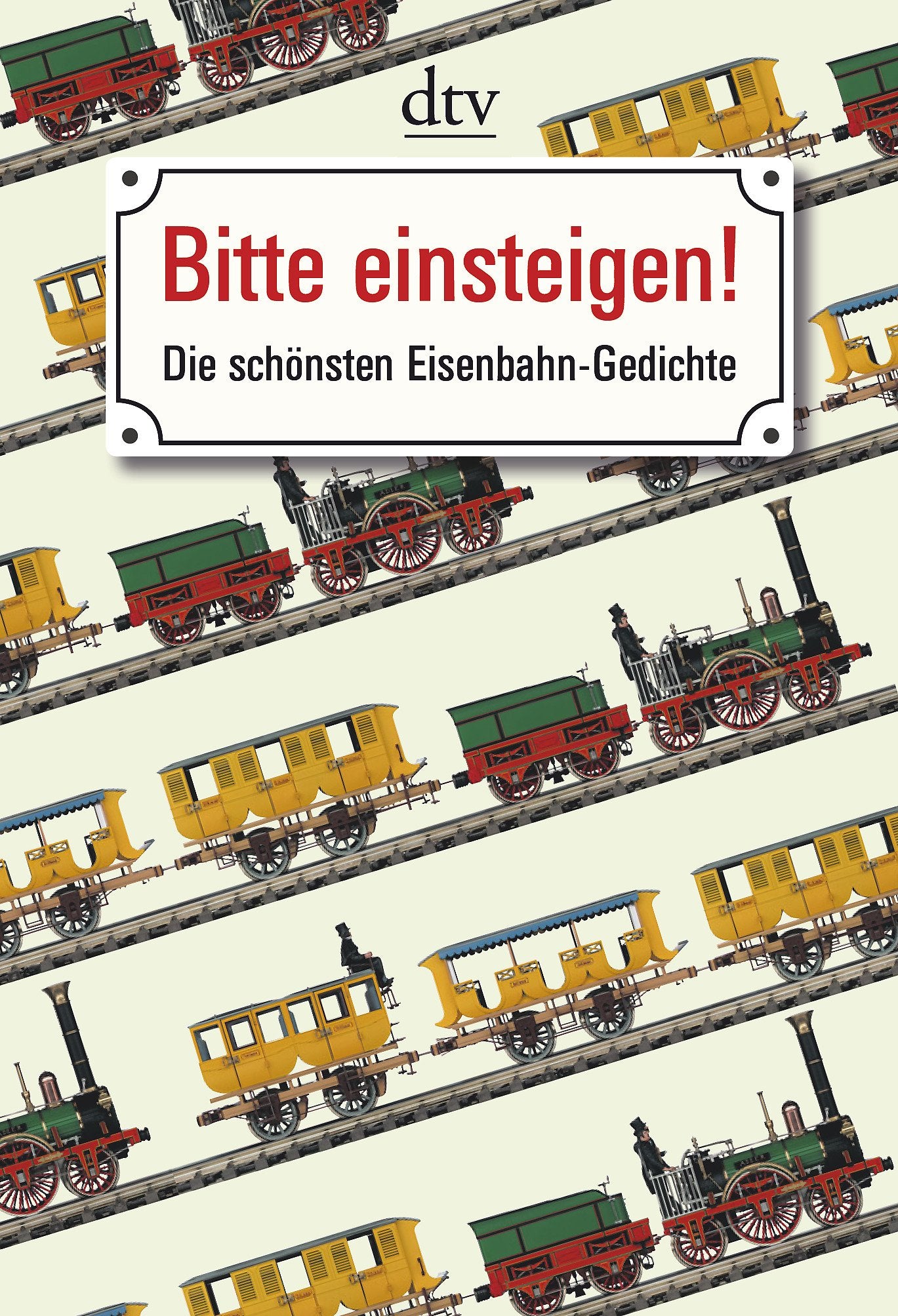 Bitte einsteigen!: Die schönsten Eisenbahn-Gedichte (dtv Fortsetzungsnummer 12) Business & Technology