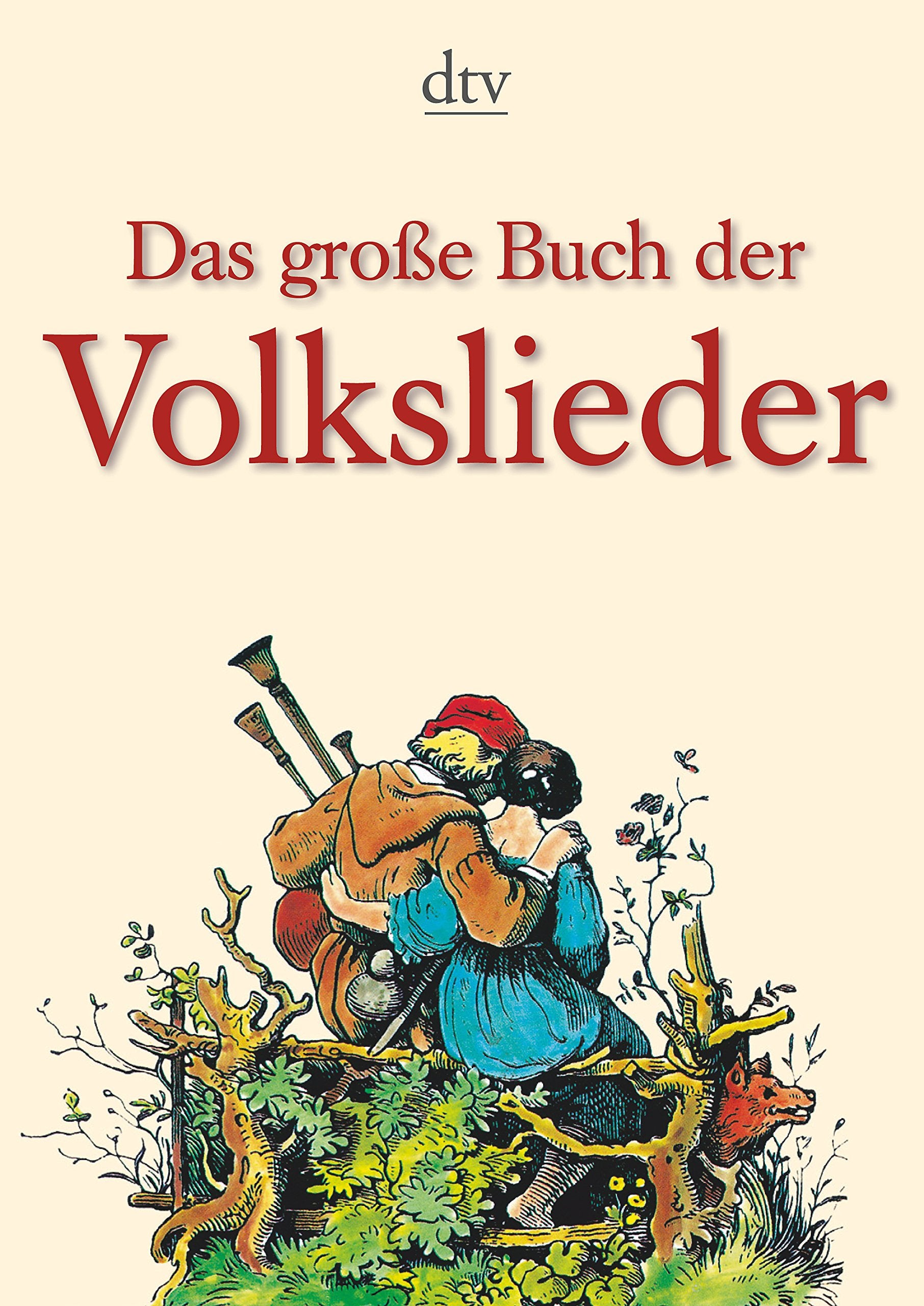 Das große Buch der Volkslieder: Über 400 Lieder aus Deutschland, Österreich u. d. Schweiz (dtv Fortsetzungsnummer 12) Contemporary literature