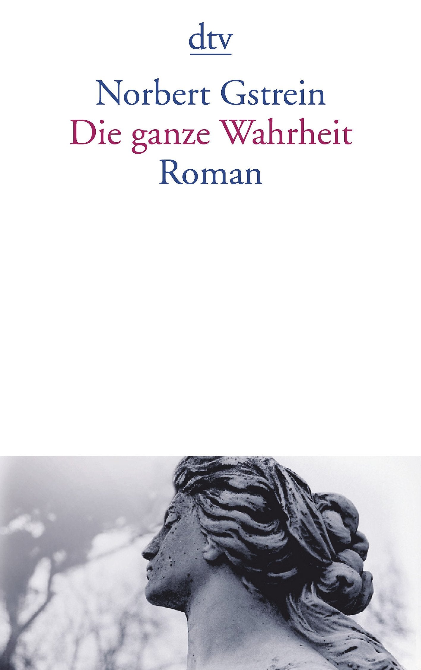 Die ganze Wahrheit Contemporary literature
