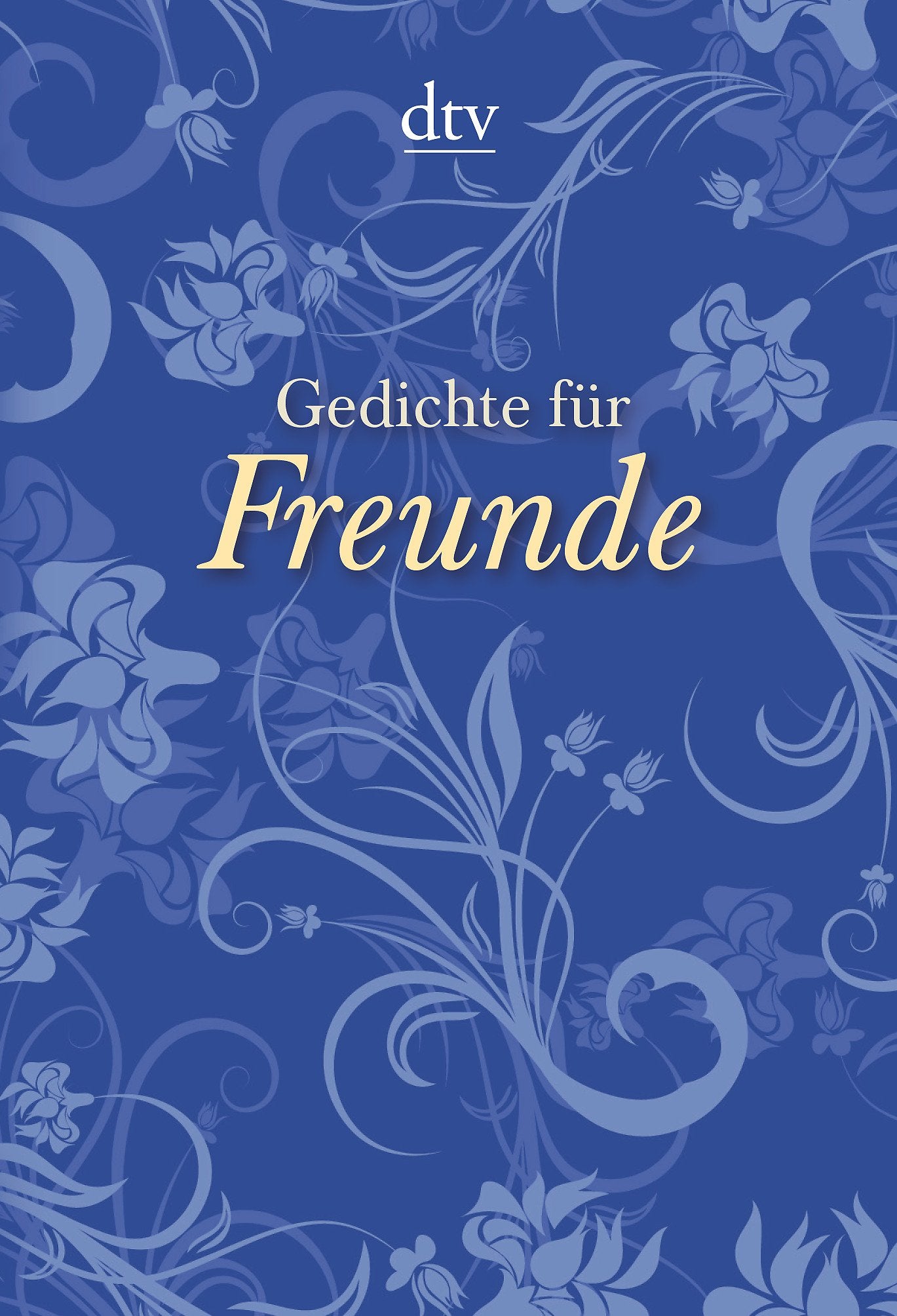 Gedichte für Freunde Poetry