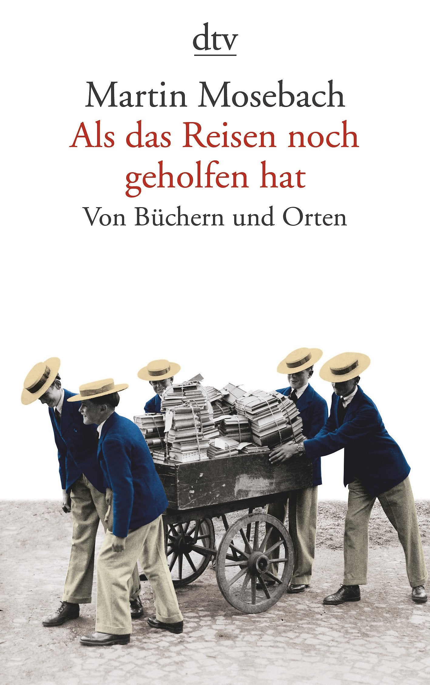 Als das Reisen noch geholfen hat Contemporary literature