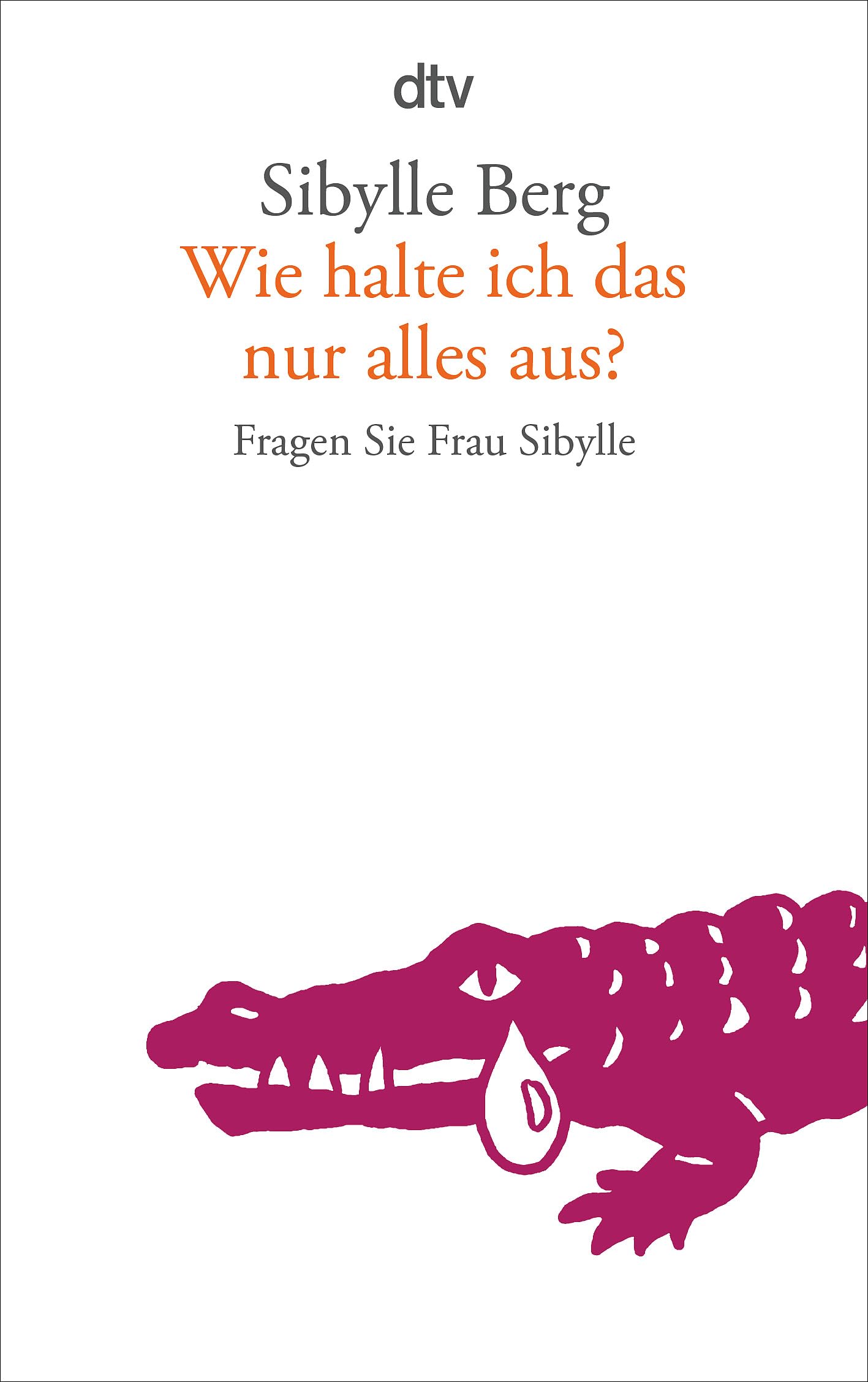 Wie halte ich das nur alles aus? Essays & Short Stories