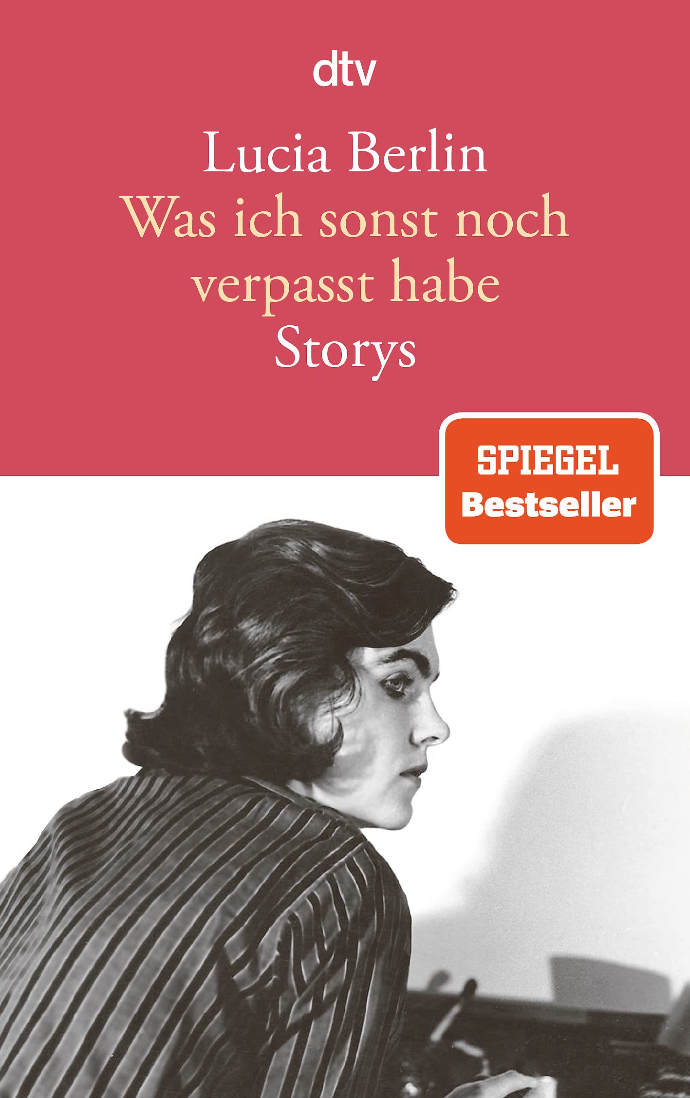 Was ich sonst noch verpasst habe Essays & Short Stories
