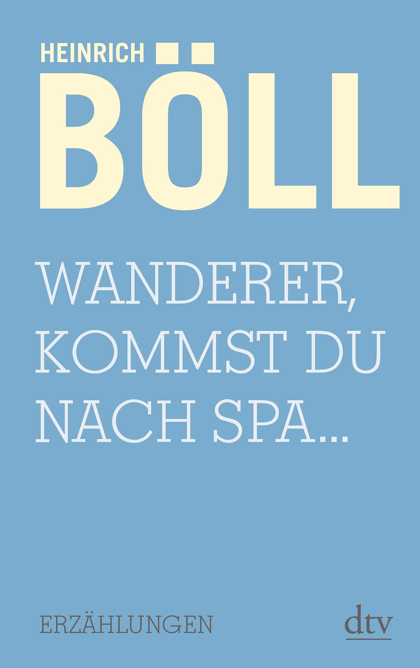 Wanderer, kommst du nach Spa...: Erzählungen Essays & Short Stories