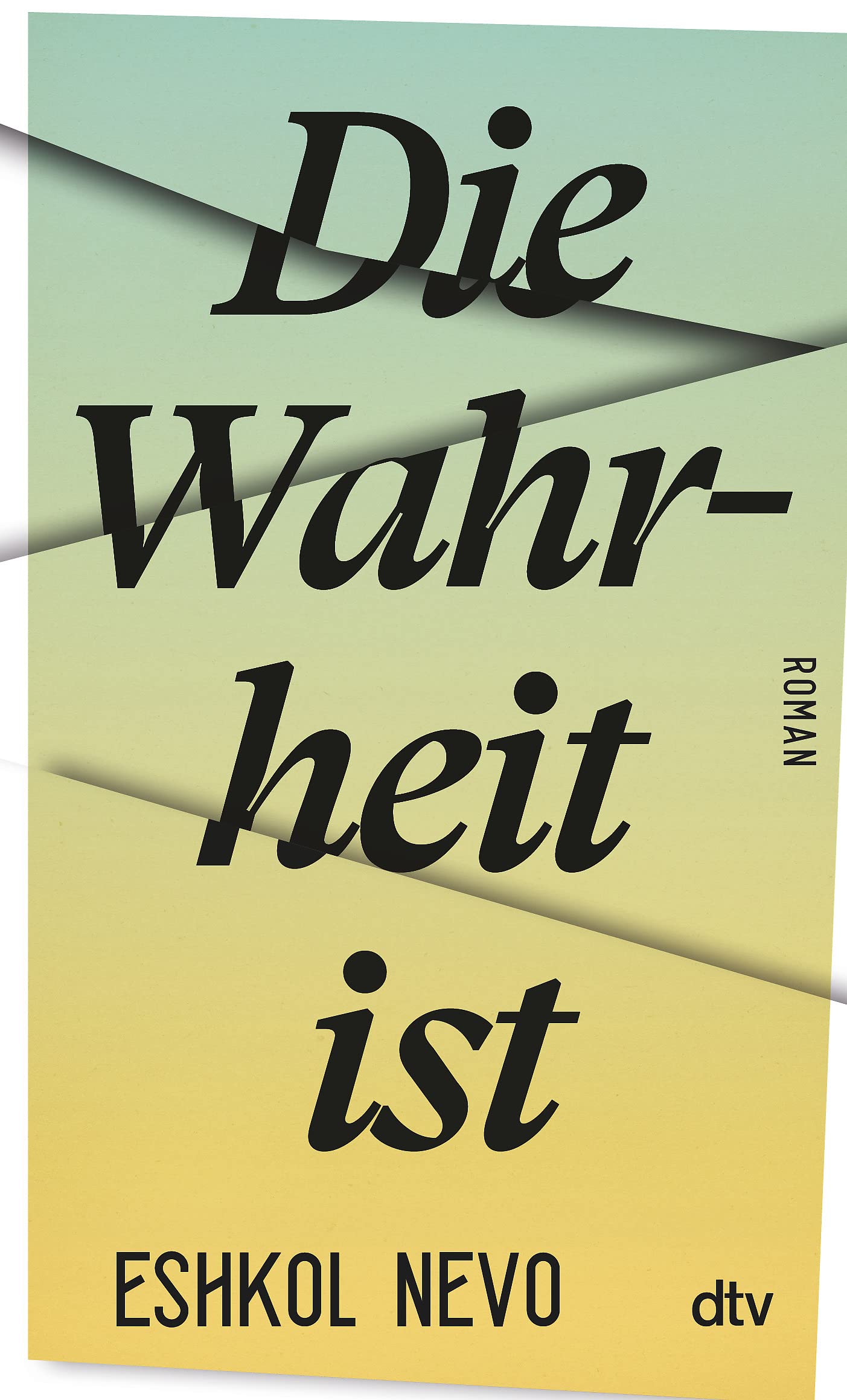 Die Wahrheit ist Contemporary literature