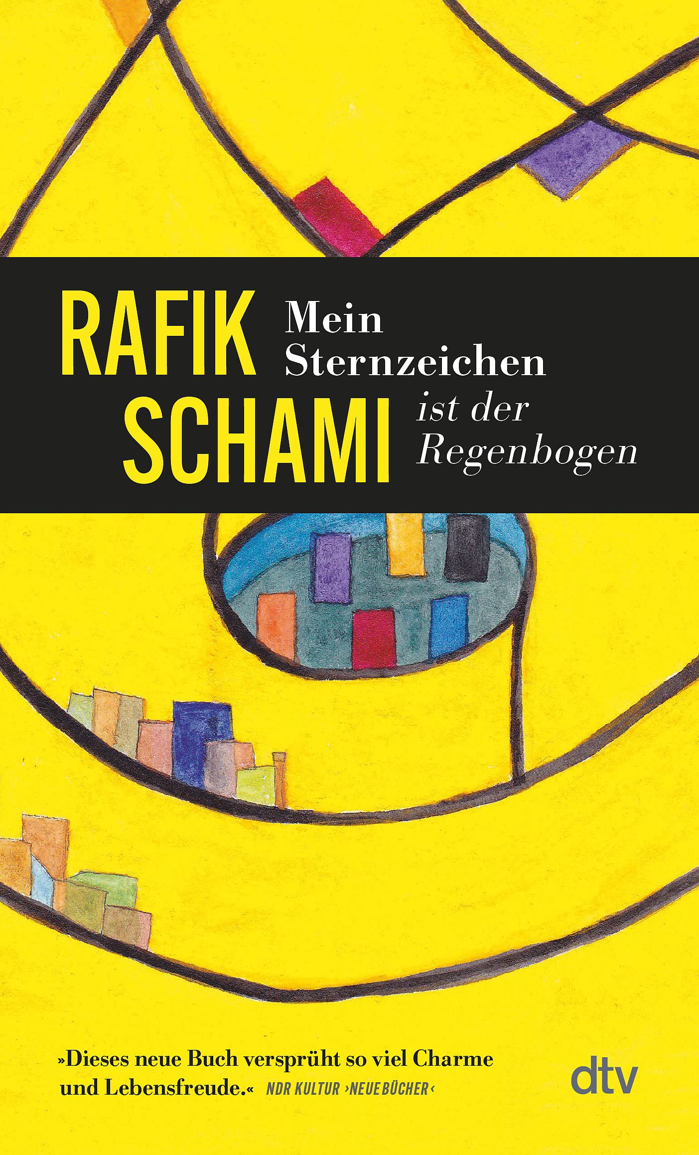 Mein Sternzeichen ist der Regenbogen: Erzählungen | »Dieses Buch versprüht so viel Charme und Lebensfreude.« Annemarie Stoltenberg, NDR Kultur Essays & Short Stories