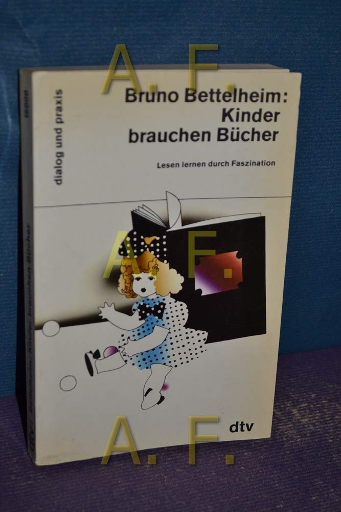 Kinder brauchen Bücher. (7277 407). Lesen lernen durch Faszination. book
