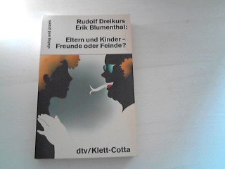 Product Image: Eltern und Kinder - Freunde oder Feinde? (dtv dialog und praxis)