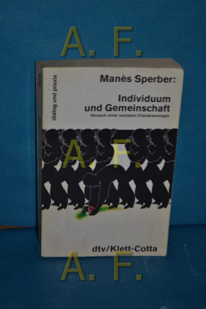 Individuum und Gemeinschaft. Versuch einer sozialen Charakterologie book