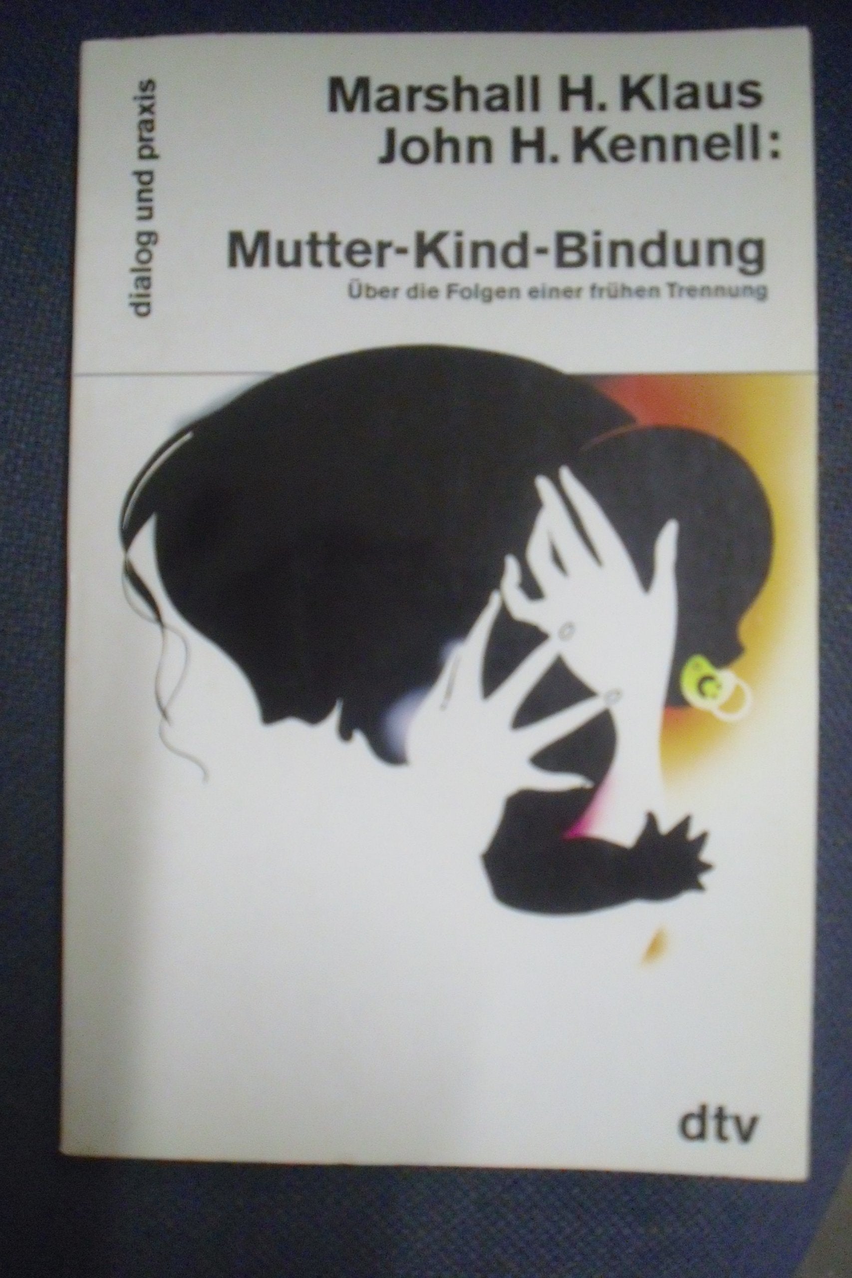 Mutter-Kind-Bindung. Über die Folgen einer frühen Trennung. Medicine