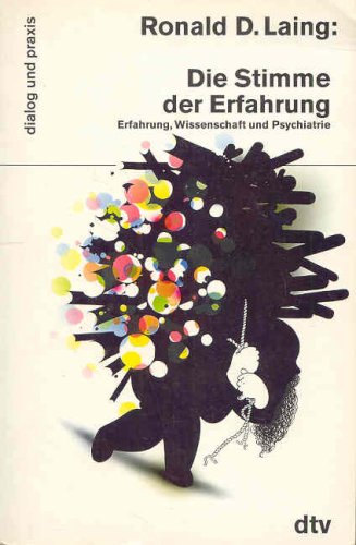 Die Stimme der Erfahrung: Erfahrung, Wissenschaft und Psychiatrie Medicine