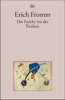 Die Furcht vor der Freiheit Psychology