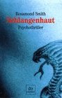 Schlangenhaut: Psychothriller (dtv Unterhaltung) Crime & Thrillers