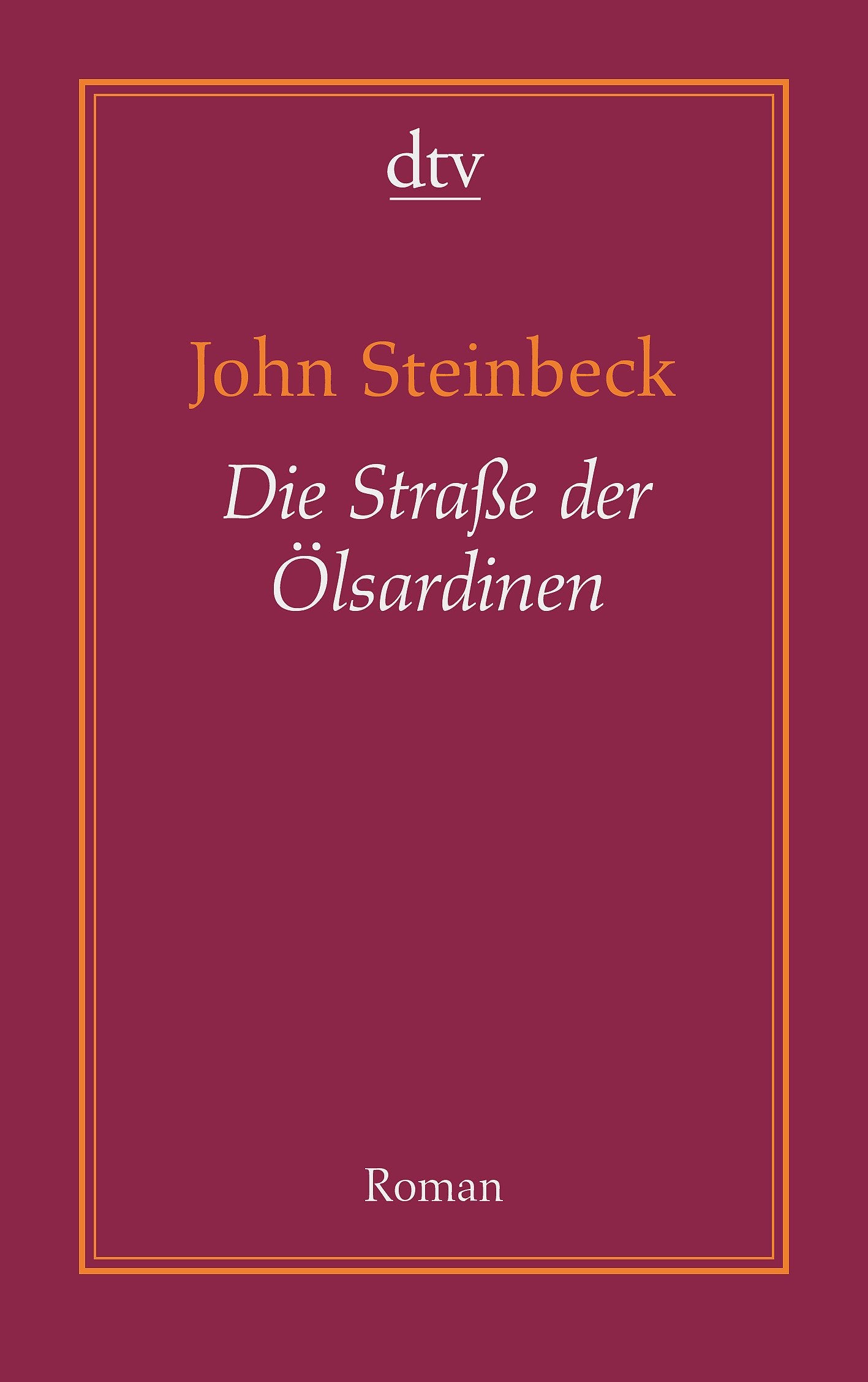 Die Straße der Ölsardinen: Roman (AutorenBibliothek) Contemporary literature