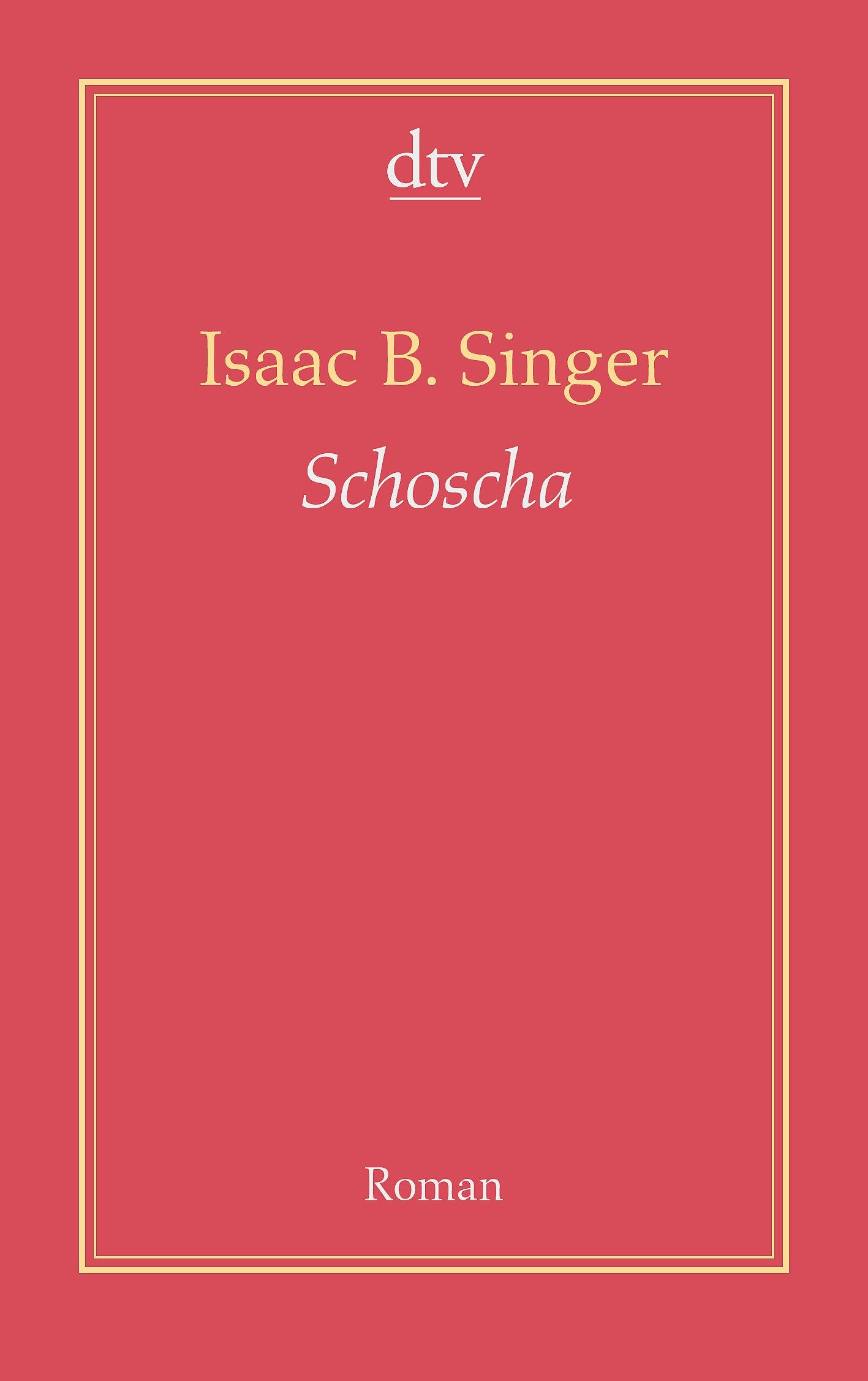 Schoscha: Roman (dtv Fortsetzungsnummer 10) Contemporary literature