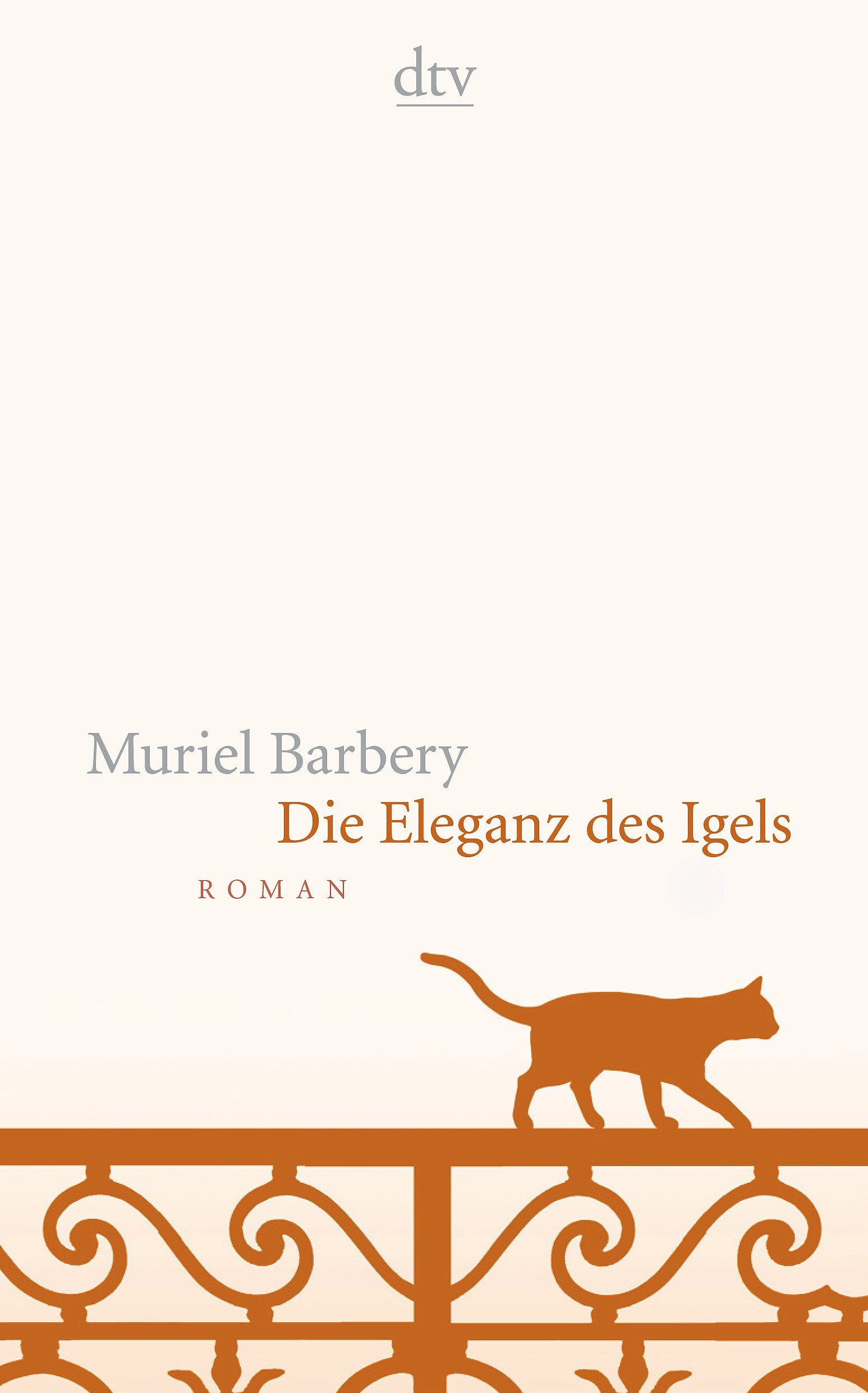 Die Eleganz des Igels: Roman Contemporary literature