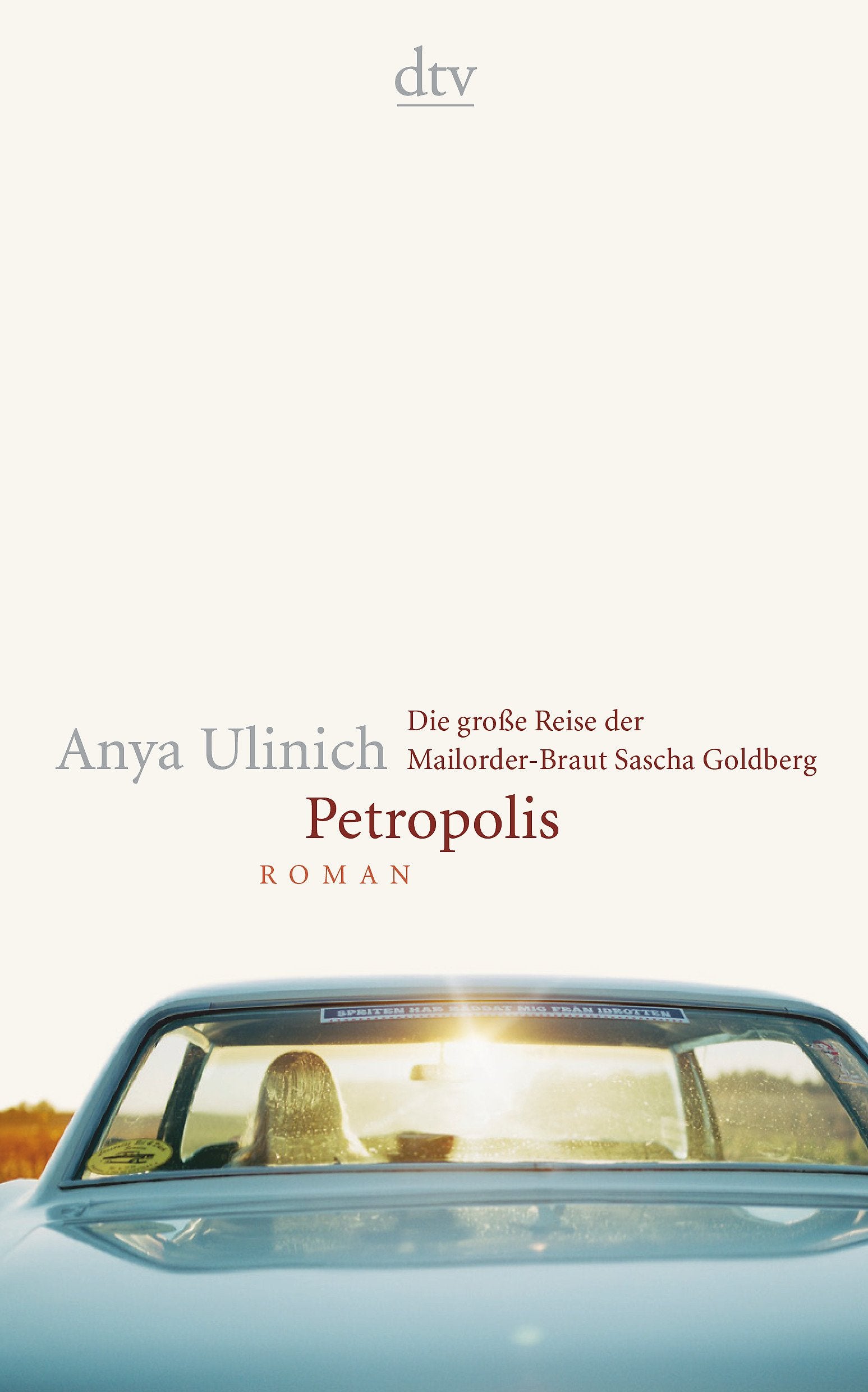 Petropolis: Die große Reise der Mailorder-Braut Sascha Goldberg – Roman (dtv Literatur) Contemporary literature