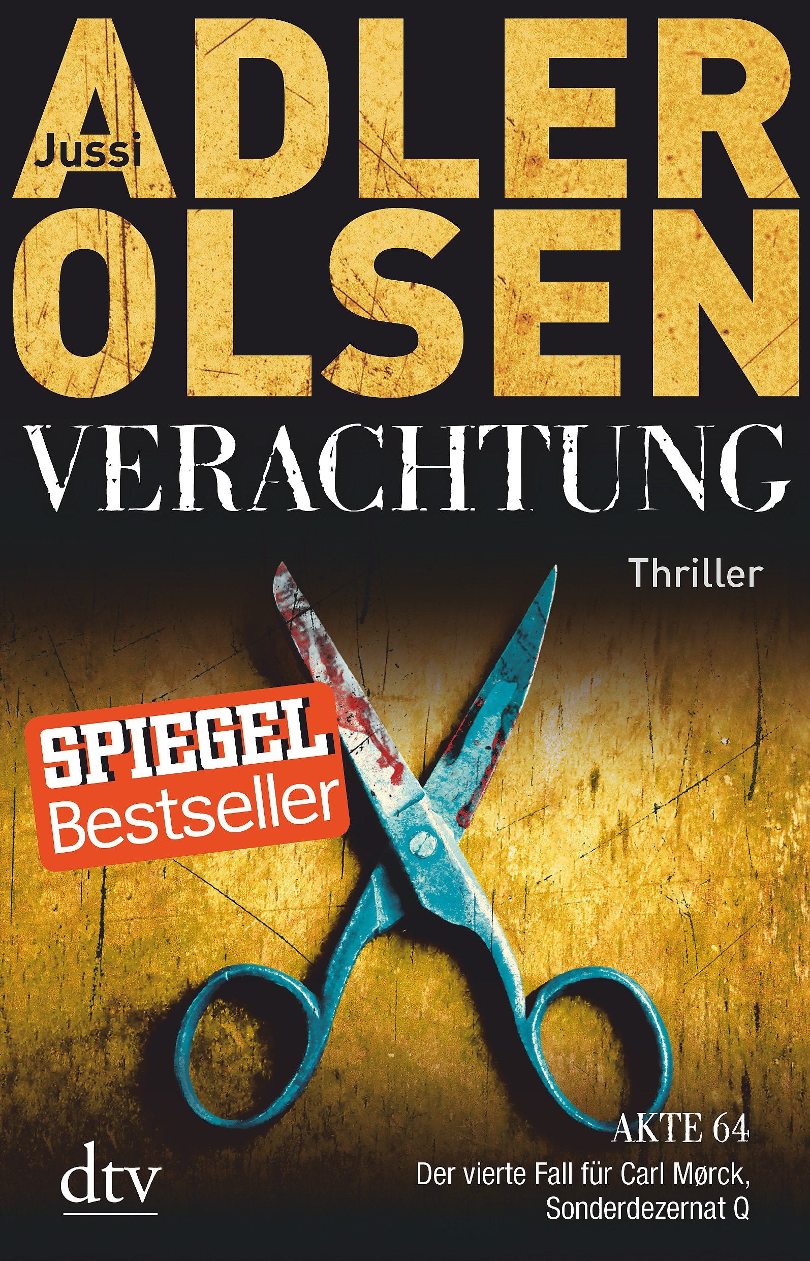 Verachtung: Akte 64 - Der vierte Fall für Carl Morck, Sonderdezernat Q Thriller (Carl-Mørck-Reihe, Band 4) Contemporary literature