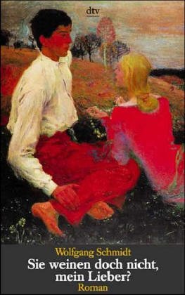 Sie weinen doch nicht, mein Lieber?: Roman (dtv Unterhaltung) Contemporary literature