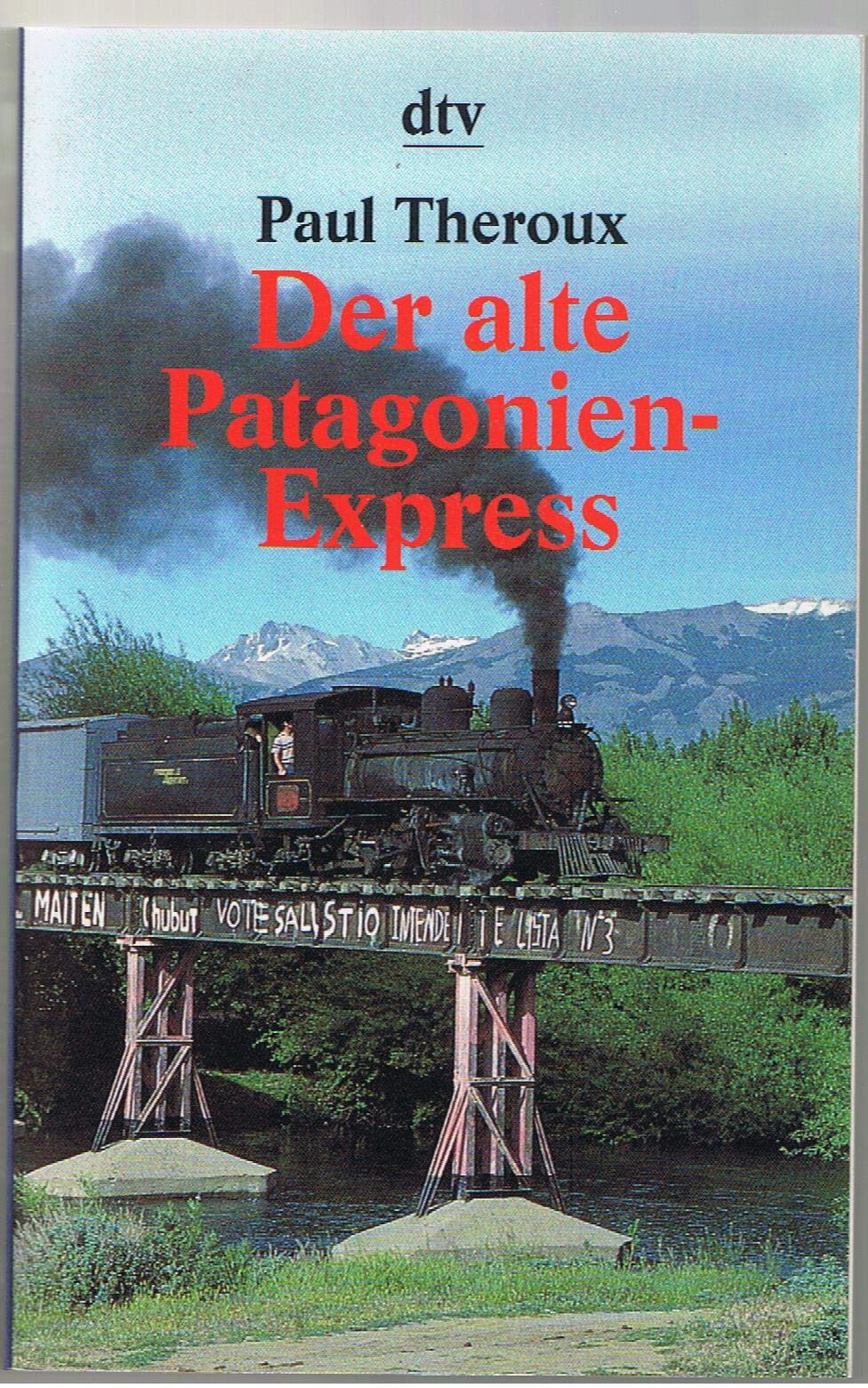 Product Image: Der alte Patagonien-Express