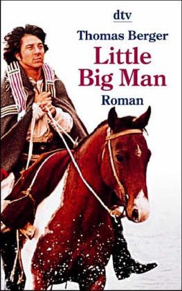 Little Big Man: Der letzte Held (dtv Unterhaltung) Books