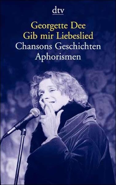Gib mir Liebeslied. Chansons, Geschichten, Aphorismen Arts & Music