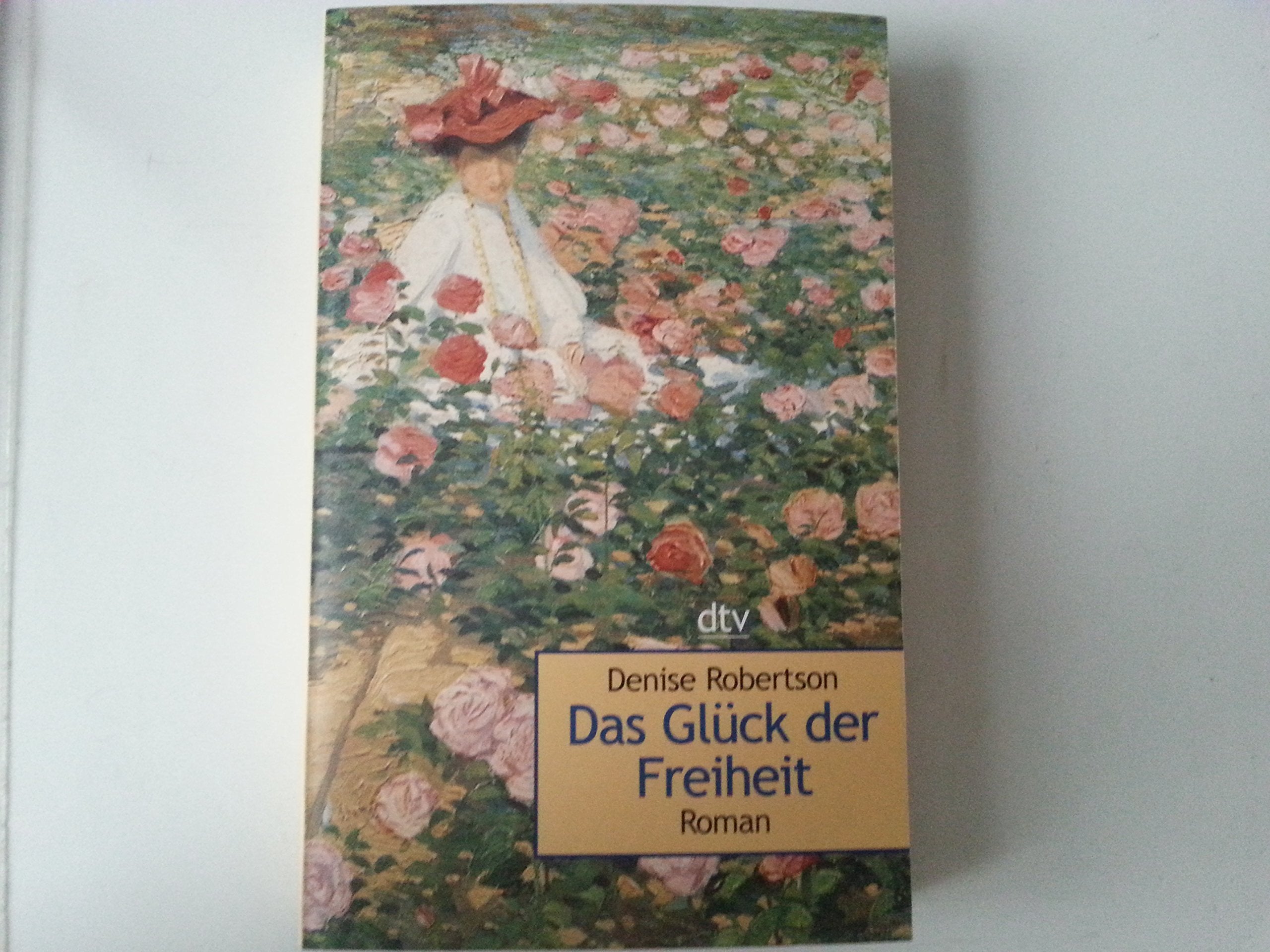Das Glück der Freiheit: Roman (dtv Unterhaltung) Books