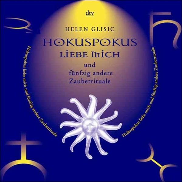 Hokuspokus liebe mich und fünfzig andere Zauberrituale Partnership & Love