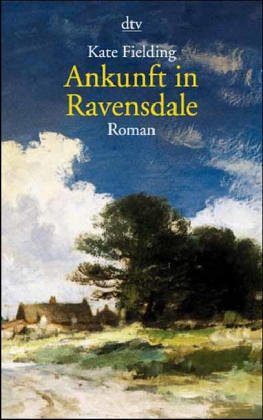 Ankunft in Ravensdale: Roman (dtv Unterhaltung) Contemporary literature