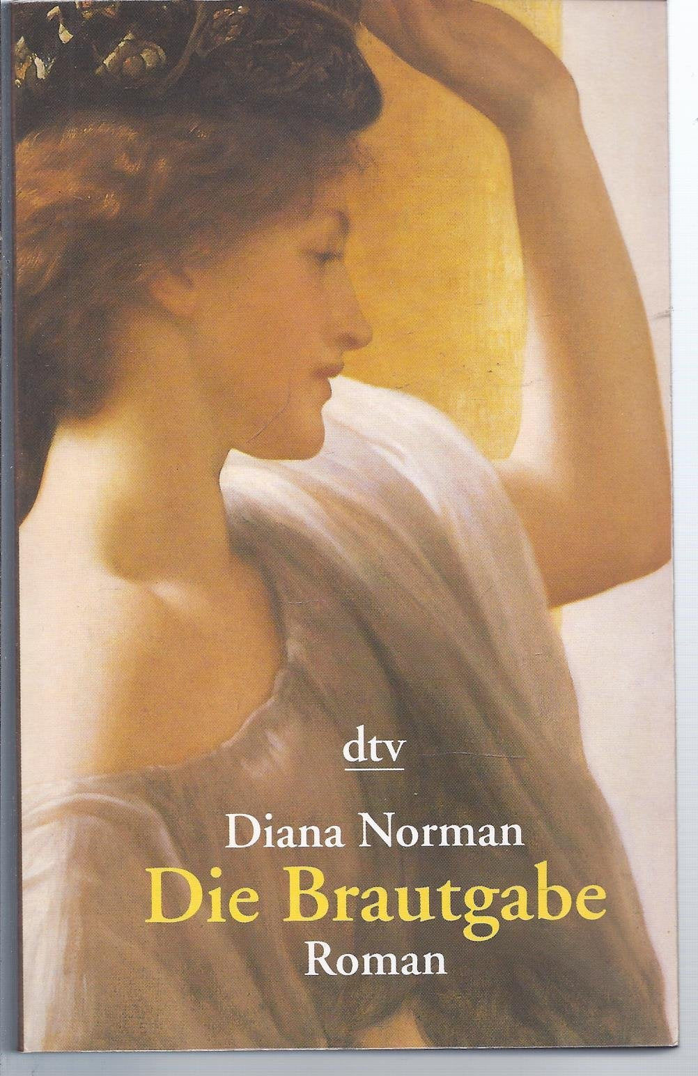 Die Brautgabe: Roman (dtv Unterhaltung) Books