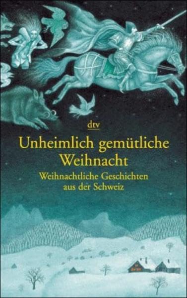 Unheimlich gemütliche Weihnacht: Weihnachtliche Geschichten aus der Schweiz Contemporary literature