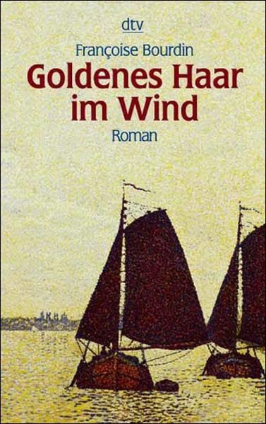 Goldenes Haar im Wind. Roman Books