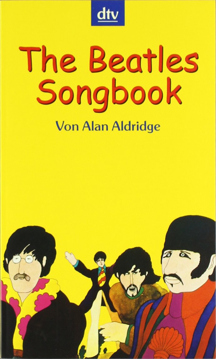 The Beatles Songbook: Das farbige Textbuch der Beatles Poetry