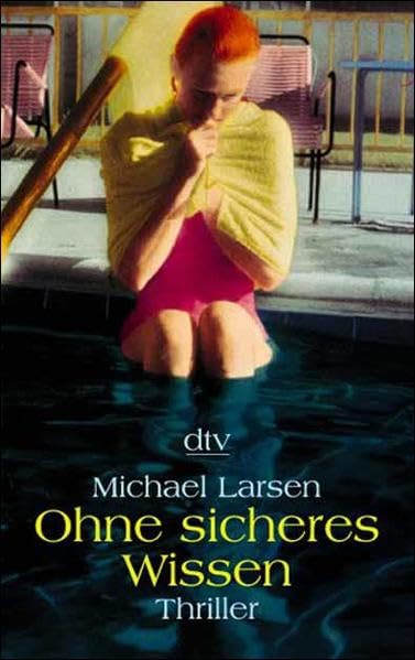 Ohne sicheres Wissen: Thriller Contemporary literature