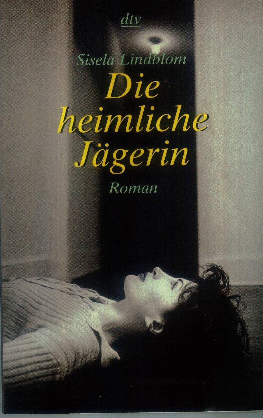 Die heimliche Jägerin Books