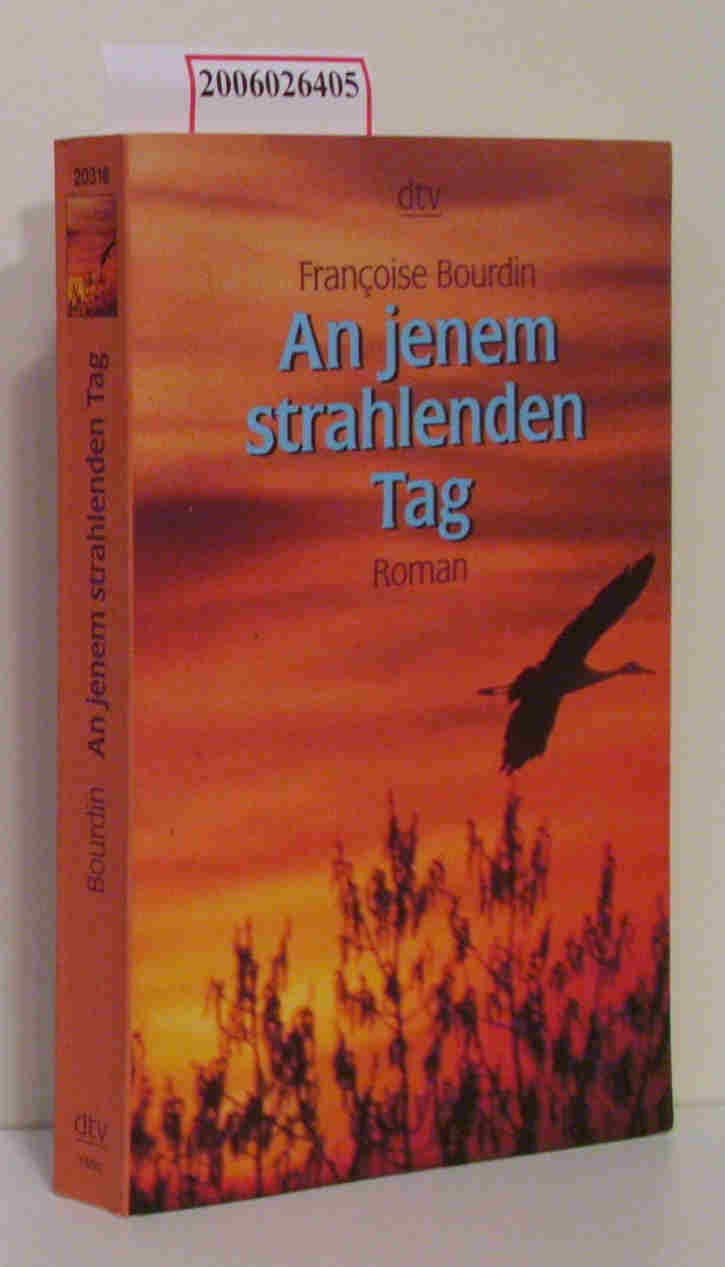 An jenem strahlenden Tag: Roman (dtv Unterhaltung) Books