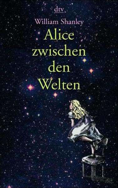 Alice zwischen den Welten: Eine märchenhafte Reise durch das Universum der modernen Wissenschaft (dtv Unterhaltung) Business & Technology