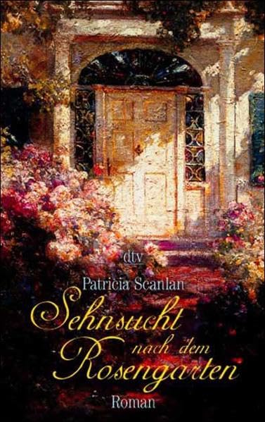 Sehnsucht nach dem Rosengarten: Roman Books