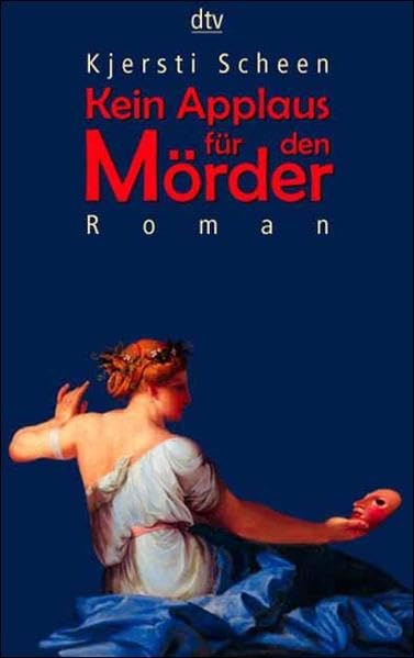 Kein Applaus für den Mörder: Roman Crime & Thrillers