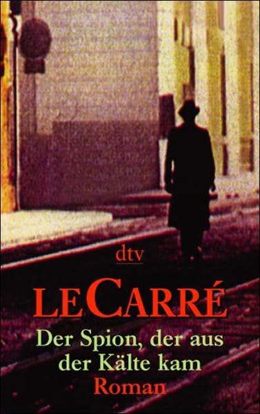 Der Spion, der aus der Kälte kam. Contemporary literature