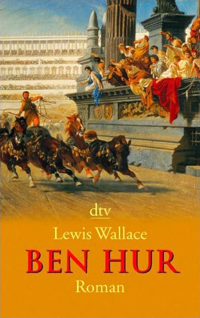 Ben Hur: Roman (dtv Unterhaltung) Classics
