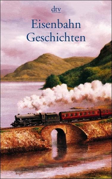 EisenbahnGeschichten: Ein literarisches Lesebuch Books