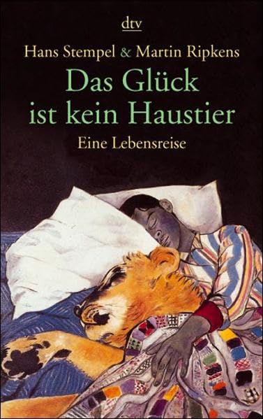 Das Glück ist kein Haustier: Eine Lebensreise Contemporary literature