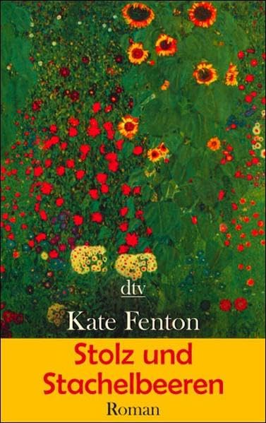 Stolz und Stachelbeeren: Roman Fiction