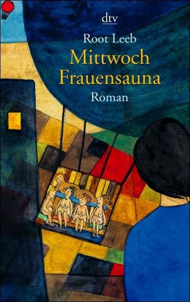 Mittwoch Frauensauna: Roman Contemporary literature