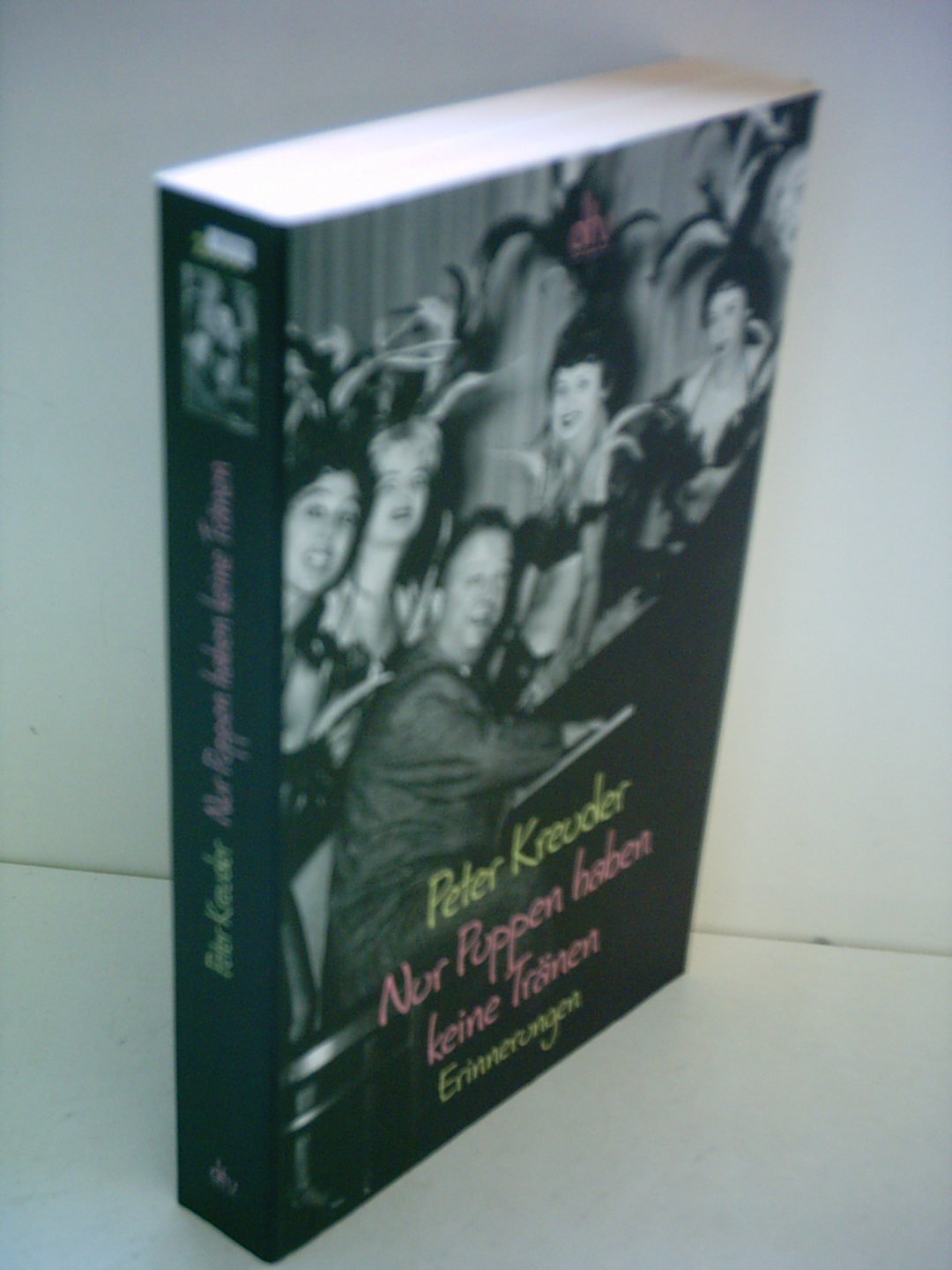 Nur Puppen haben keine Tränen: Erinnerungen Contemporary literature
