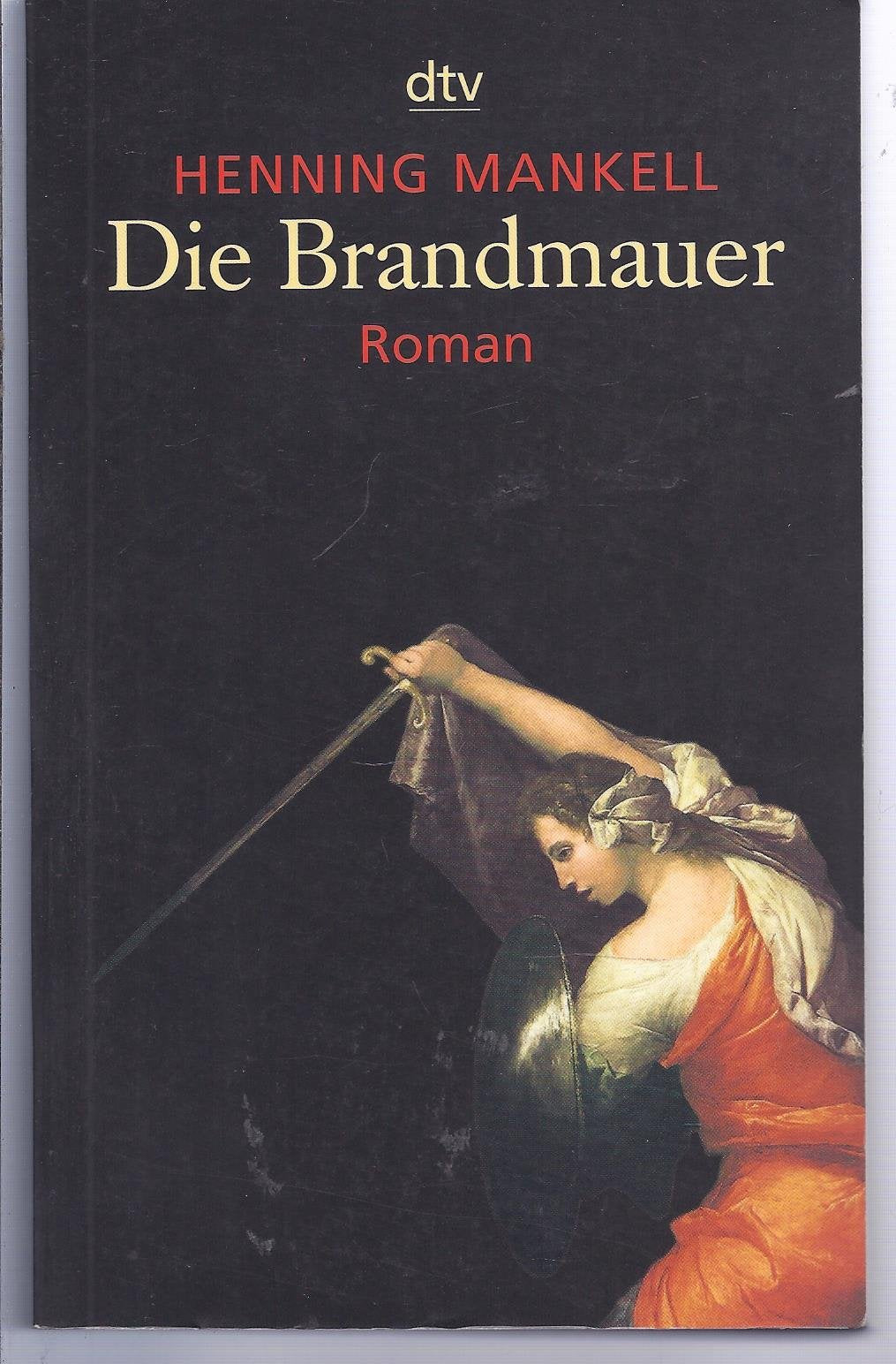 Die Brandmauer: Roman (Kurt-Wallander-Reihe, Band 9) Contemporary literature