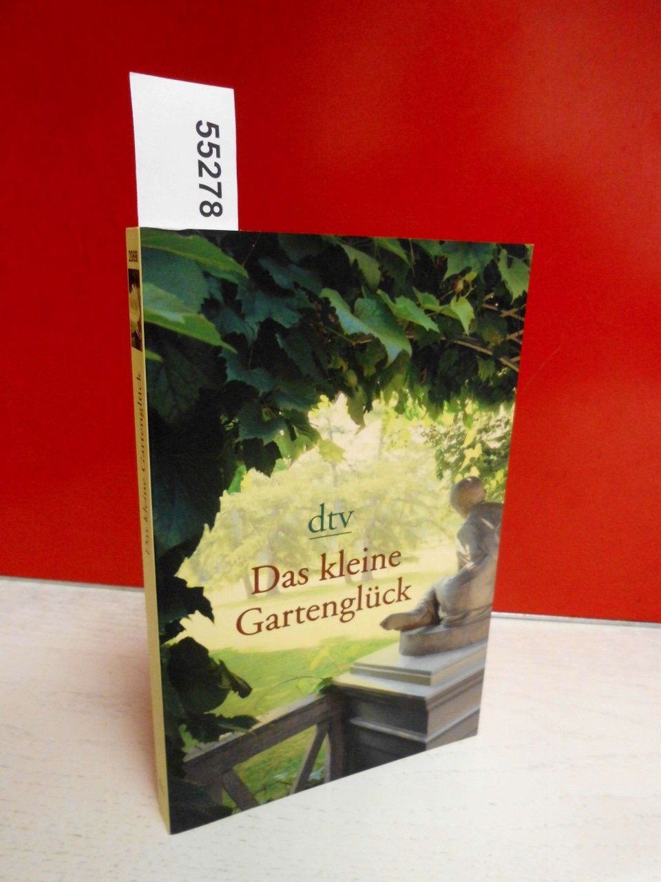 Das kleine Gartenglück: Originalausgabe (dtv Unterhaltung) Poetry