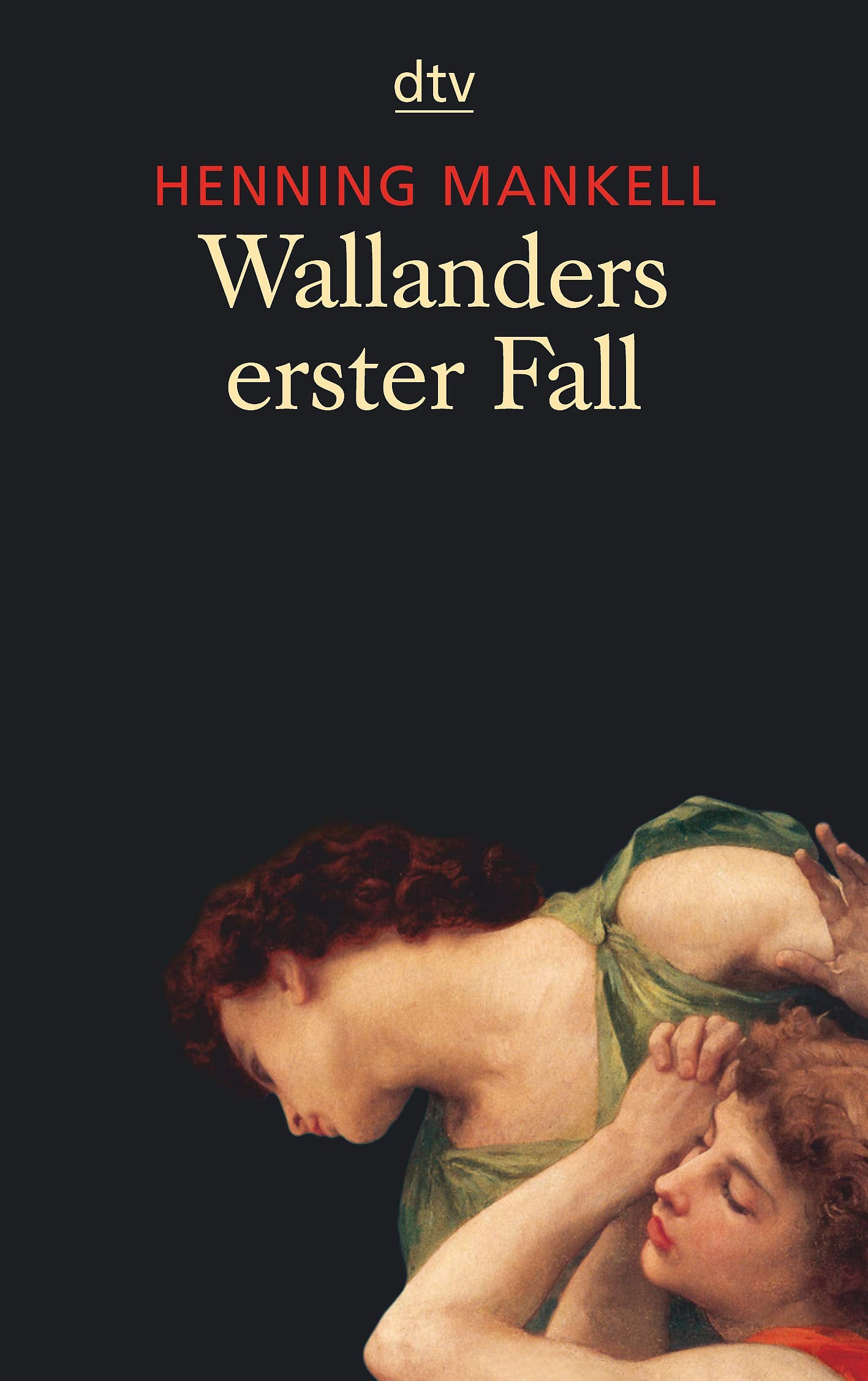 Wallanders erster Fall: und andere Erzählungen (Kurt-Wallander-Reihe, Band 1) Essays & Short Stories