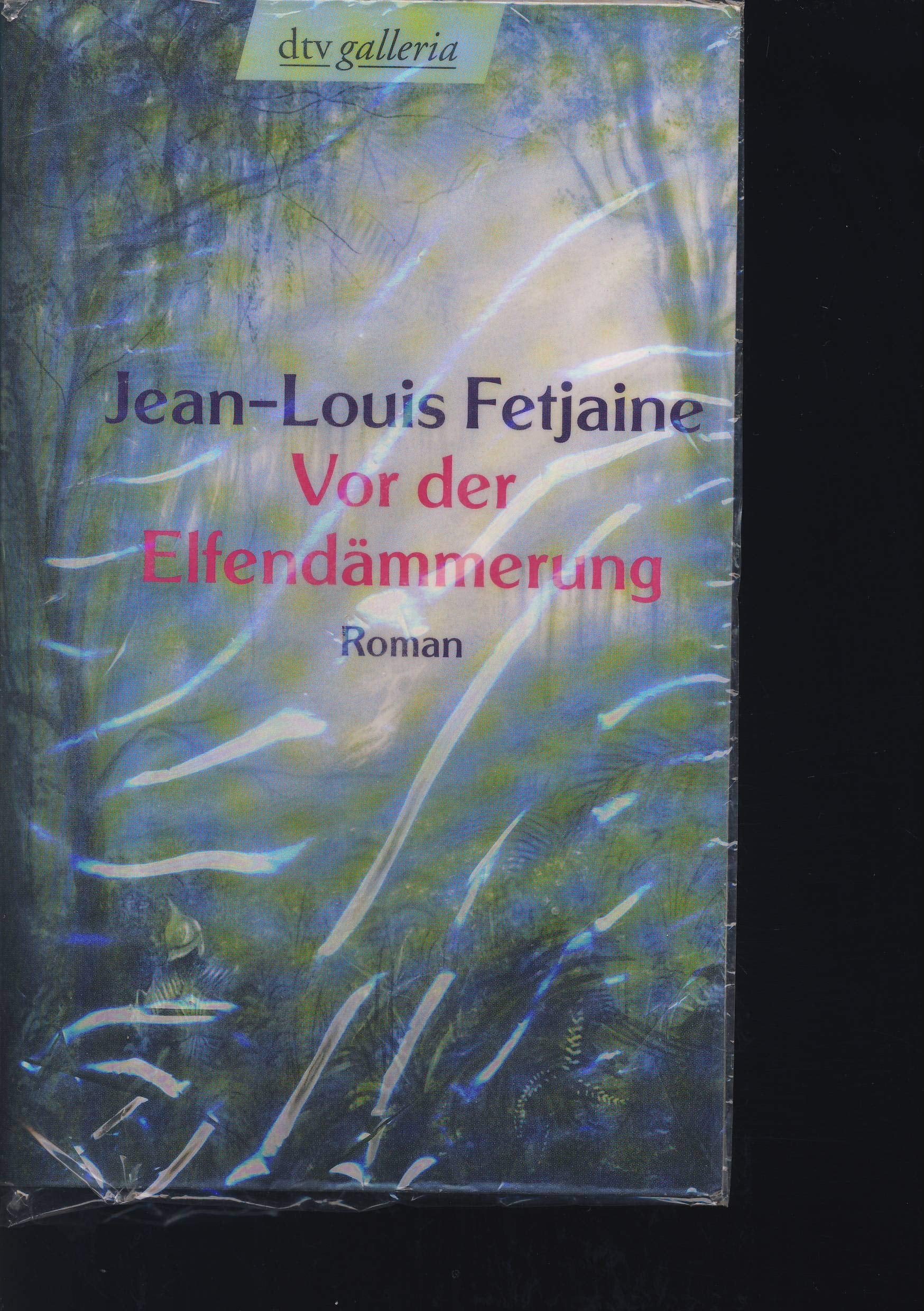 Vor der Elfendämmerung: Roman (dtv Unterhaltung) Fairy Tales & Legends